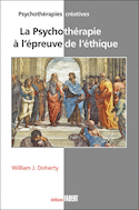 Psychothérapie à l'épreuve de l'éthique (La)
